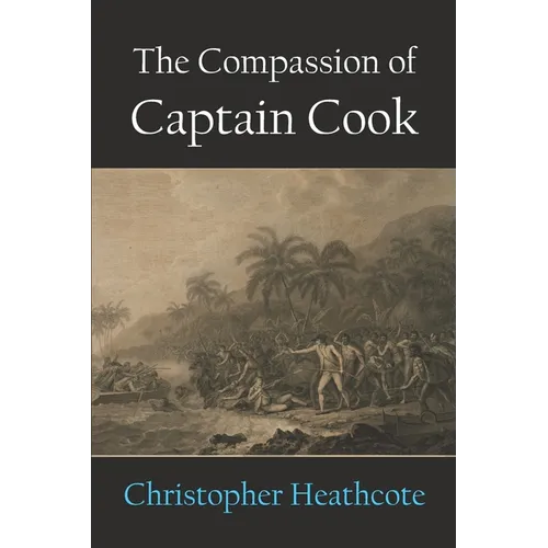 The Compassion of Captain Cook - Paperback