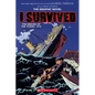 I Survived the Sinking of the Titanic, 1912 (I Survived Graphic Novel #1) - Paperback