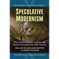 Speculative Modernism: How Science Fiction, Fantasy and Horror Conceived the Twentieth Century - Paperback