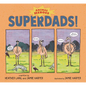 Superdads!: Animal Heroes - Hardcover
