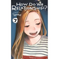 How Do We Relationship?, Vol. 7 - Paperback