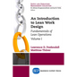 An Introduction to Lean Work Design: Fundamentals of Lean Operations, Volume I - Paperback