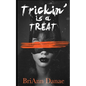 Trickin' Is A Treat - Paperback