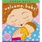Welcome, Baby!: A Lift-The-Flap Book for New Babies - Board Book