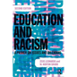 Education and Racism: A Primer on Issues and Dilemmas - Paperback