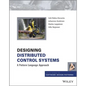 Designing Distributed Control Systems: A Pattern Language Approach - Hardcover