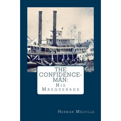 The Confidence-Man: : His Masquerade - Paperback