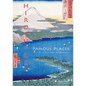 Hiroshige: Famous Places in the Sixty-Odd Provinces - Hardcover