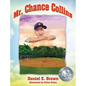 Mr. Chance Collins - Hardcover