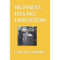 Richness Has No Limitation - Paperback