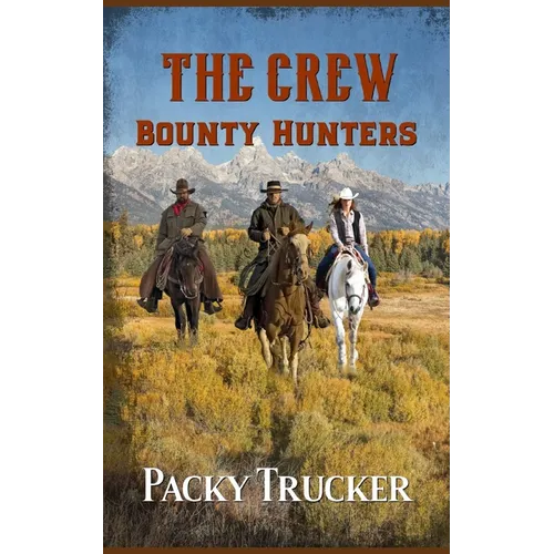 The Crew: Bounty Hunters - Paperback