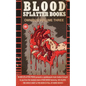 Blood Splatter Books Omnibus Volume 3 - Paperback