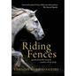 Riding Fences: poems from the crossed country of my body - Hardcover