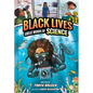 Great Minds of Science (Black Lives #1): A Nonfiction Graphic Novel - Hardcover