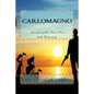 Carlomagno: Adventures of the Pirate Prince of the Wampanoag - Paperback
