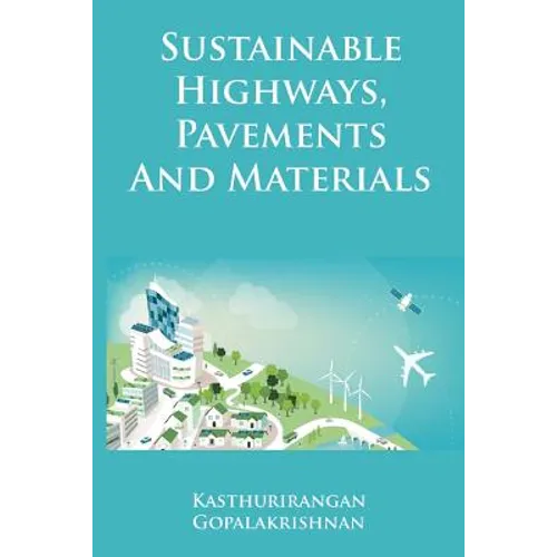 Sustainable Highways, Pavements and Materials: An Introduction - Paperback