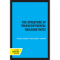 The Structure of Transcontinental Railroad Rates: A Publication of the Bureau of Business and Economic Research, University of California - Paperback