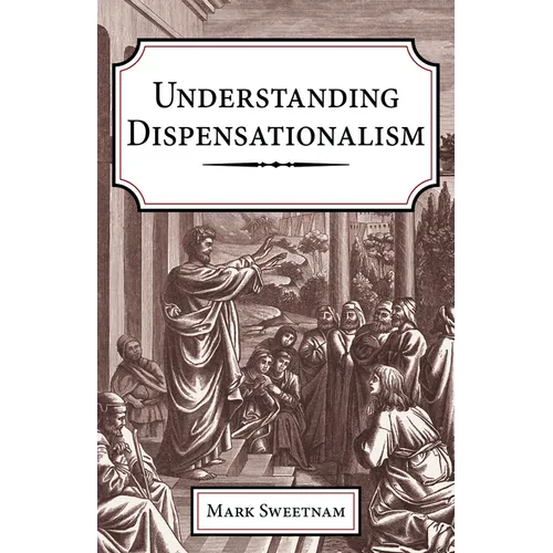Understanding Dispensationalism - Hardcover