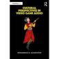 Cultural Perspectives in Video Game Audio - Paperback