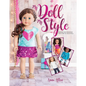 My Doll, My Style: Sewing Fun Fashions for Your 18-Inch Doll - Paperback