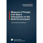 Measure of People and Space Interactions in the Built Environment: Towards Responsive Development - Hardcover