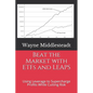 Beat the Market with ETFs and LEAPS: Using Leverage to Supercharge Profits While Cutting Risk - Paperback
