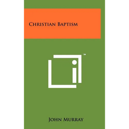 Christian Baptism - Hardcover