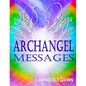 365 Days of Archangel Messages: Daily Inspiration, Activations & Healing for Your Body, Mind & Soul - Paperback