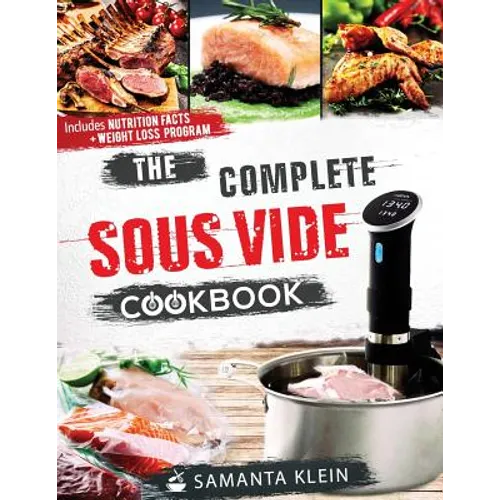 The Complete Sous Vide Cookbook - Paperback