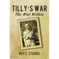 Tilly's War: The War Within - Hardcover