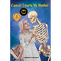 Cancer Courts My Mother - Paperback