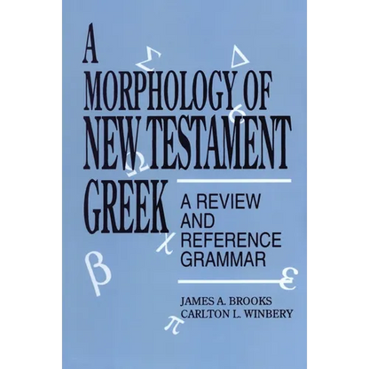 A Morphology of New Testament Greek: A Review and Reference Grammar - Paperback