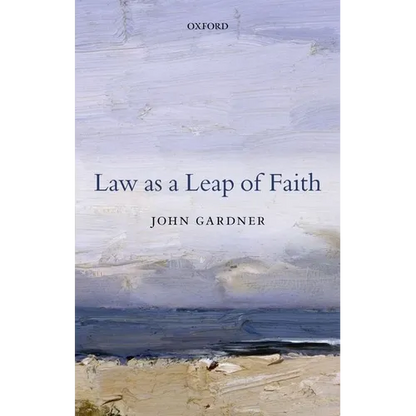 Law as a Leap of Faith: Essays on Law in General - Paperback
