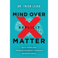 Mind Over Explicit Matter: Quit Porn and Improve Intimacy Through Neuroscience - Paperback