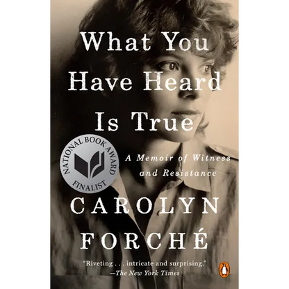 What You Have Heard Is True: A Memoir of Witness and Resistance - Paperback
