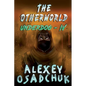 The Otherworld (Underdog-IV): LitRPG Series - Paperback