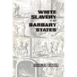 White Slavery in the Barbary States - Paperback
