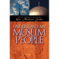 Understand My Muslim People - Paperback