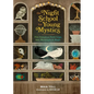 The Night School for Young Mystics: Five Fabulous Field Trips Into Moonlight and Magic - Hardcover