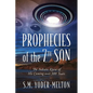 Prophecies of the 7th Son: The Indians Knew of His Coming Over 300 Years - Paperback