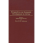Perspectives on Economic Development in Africa - Hardcover