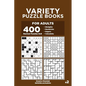 Variety Puzzle Books for Adults - 400 Normal Puzzles 9x9: Straights, Numbricks, Suguru, Calcudoku (Volume 2) - Paperback