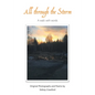 All Through the Storm: A Walk with Words - Paperback