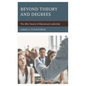Beyond Theory and Degrees: The Alley Smarts of Educational Leadership - Paperback