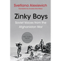 Zinky Boys: Soviet Voices from the Afghanistan War - Paperback