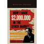 How I Made $2,000,000 in the Stock Market - Paperback
