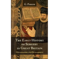 The Early History of Surgery in Great Britain: Its Organization and Development - Paperback