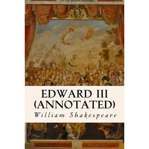Edward III (annotated) - Paperback