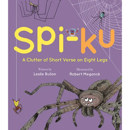 Spi-Ku: A Clutter of Short Verse on Eight Legs - Hardcover