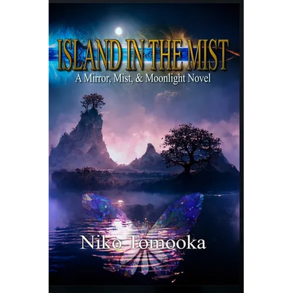 Island in the Mist: A Mirror, Mist, & Moonlight Novel - Paperback